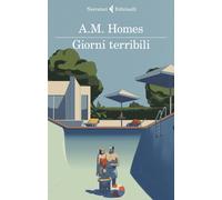 Giorni terribili - Homes A. M.