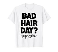 Giorno dei capelli cattivi Parrucchiere Impossibile Taglio di capelli Parrucchiere Parrucchi Maglietta