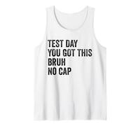 Giorno del test Hai ricevuto questo Bruh No Cap Teacher Test Day Canotta