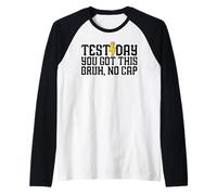 Giorno del test Hai ricevuto questo Bruh No Cap Teacher Test Day Maglia con Maniche Raglan