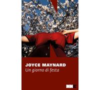 GIORNO DI FESTA (UN) - Maynard Joyce - 2023 - NN Editore