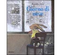 Giorno di neve. Ediz. illustrata