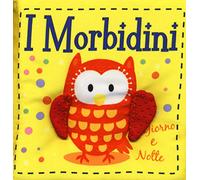 Giorno e notte. I morbidini. Ediz. a colori