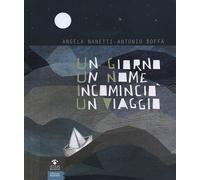 Un giorno un nome incominciò un viaggio
