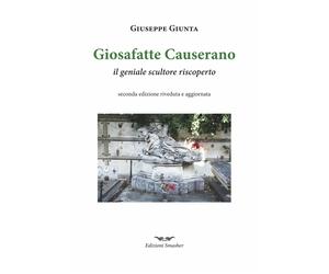 Giosafatte Causerano. Il geniale scultore riscoperto - [Smasher]