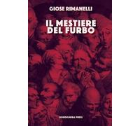 Giose Rimanelli Il mestiere del furbo (Tascabile) VIA Folios