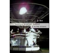 Giostre, puzzle e altre storie