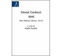 Giosuè Carducci. Rime (San Miniato, Ristori, 1857)