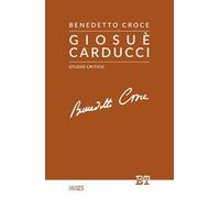 Giosuè Carducci. Studio critico