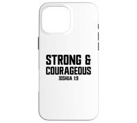 Giosuè forte e coraggioso 1:9 Gesù sii coraggioso Custodia per iPhone 16 Pro Max