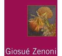 Giosuè Zenoni. Ediz. illustrata