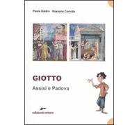 Giotto. Assisi e Padova. Ediz. illustrata
