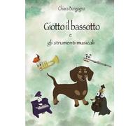Giotto il bassotto e gli strumenti musicali
