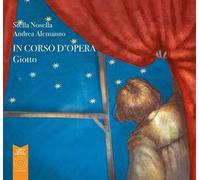 Giotto. In corso d'opera. Ediz. illustrata