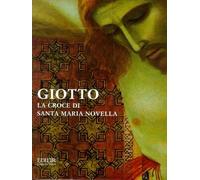 Giotto. La croce di Santa Maria Novella