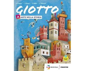 Giotto. Per la Scuola media. Con e-book. Con espansione online. Con DVD-ROM. Arte nella storia-Vademecum delle tecniche, dei codici e dei linguaggi-Arte Lab. Competenze (Vol. A-B-C)