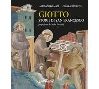 Giotto. Storie di San Francesco