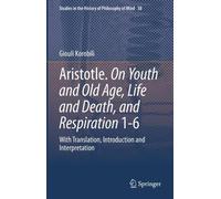 Giouli Korobili Aristotle. On Youth and Old Age, Life and Dea (Copertina rigida)