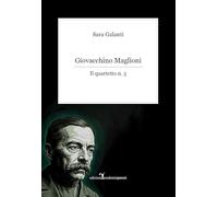 Giovacchino Maglioni. Il quartetto n. 5. Spartito