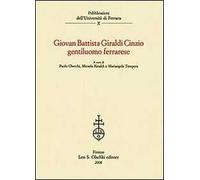 Giovan Battista Giraldi Cinzio gentiluomo ferrarese