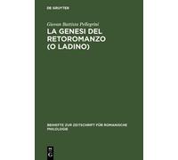 Giovan Battista Pellegrin La genesi del retoromanzo (o ladino (Copertina rigida)