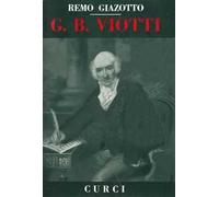 Libri Remo Giazotto - Giovan Battista Viotti