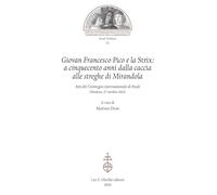 Giovan Francesco Pico e la Strix: a cinquecento anni dalla caccia alle streghe di Mirandola. Atti del Convegno internazionale di Studi (Modena, 27 ottobre 2023)