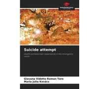 Giovana Vidotto Roman Toro Maria Julia Kovács Suicide attempt (Tascabile)