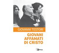 Giovani affamati di Cristo