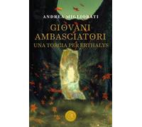 Giovani ambasciatori. Una torcia per Erthalys