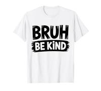 Giovani Bambini Bruh Be Kind Bruh Anti Bullismo Ritorno a Scuola Maglietta