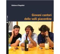 Giovani cantori delle valli piacentine - D'Angiolini Giuliano