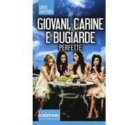 Giovani, carine e bugiarde. Perfette