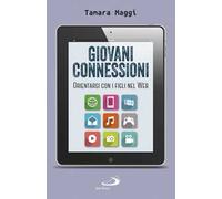 Giovani connessioni. Orientarsi con i figli nel web