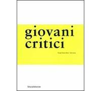 Giovani critici. Ediz. illustrata