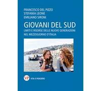 Giovani del Sud. Limiti e risorse delle nuove generazioni nel Mezzogiorno d'Italia