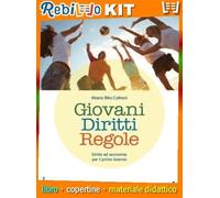 GIOVANI DIRITTI REGOLE (9788839526953) - Libro Scolastico + Kit Scuola con Copertine Rebillo