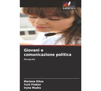 Giovani e comunicazione politica: Monografia