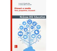 Giovani e media. Temi, prospettive, strumenti - Riva Giuseppe