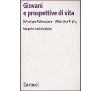 Giovani e prospettive di vita. Indagini sociologiche