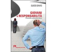 Giovani e responsabilità. Precarietà, autonomia e futuro