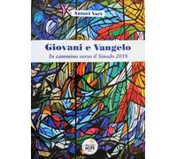 Giovani e Vangelo. In cammino verso il Sinodo 2018