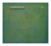 Giovani Guidi Trio City of Broken Dreams (CD) Album