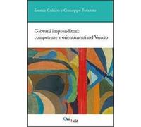 Giovani imprenditori. Competenze e orientamenti nel Veneto