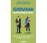Giovani imprenditori. Entrare nel mondo degli affari ai tempi della scuola...