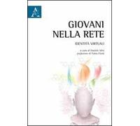 Giovani nella rete. Identità virtuali