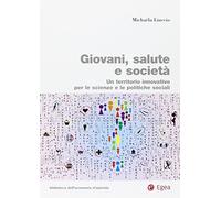 Giovani, salute e società. Un territorio innovativo per le scienze e le politiche sociali