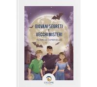Giovani segreti e vecchi misteri