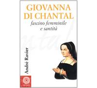 Giovanna di Chantal. Fascino femminile e santità