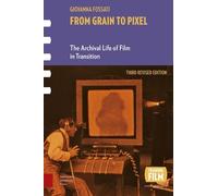 Giovanna Fossati From Grain to Pixel (Tascabile) Framing Film